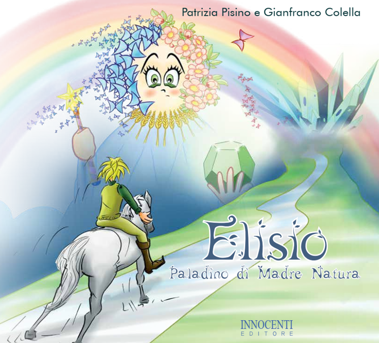 “ELISIO” Paladino di Madre Natura di Patrizia Pisino e Gianfranco Colella