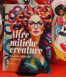 Fulvia Perillo “Altre mitiche crature”